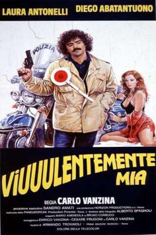 Viuuulentemente mia [HD] (1982 CB01)