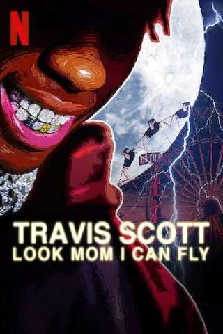 Travis Scott: Look Mom I Can Fly [HD] (2019 CB01)