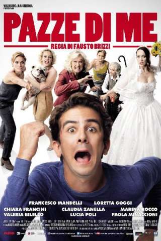 Pazze di me [HD] (2013 CB01)