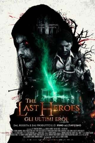 The Last Heroes - Gli ultimi eroi [HD] (2019 CB01)