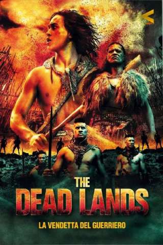 The Dead Lands - La vendetta del guerriero [HD] (2014 CB01)