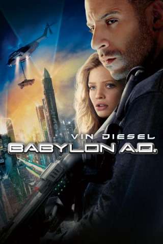 Babylon A.D. [HD] (2008 CB01)