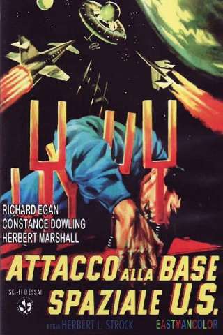 Attacco alla base spaziale US [HD] (1954 CB01)