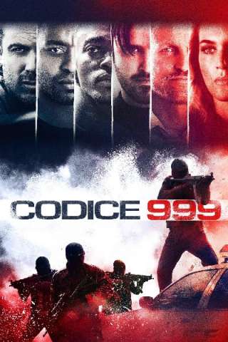 Codice 999 [HD] (2016 CB01)