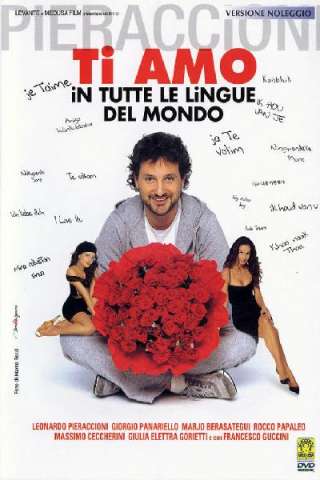 Ti amo in tutte le lingue del mondo [SD] (2005 CB01)