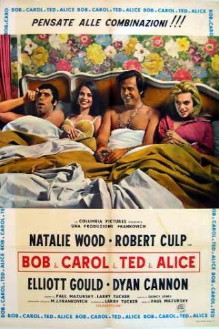 Bob and Carol and Ted and Alice [HD] (1969 CB01)