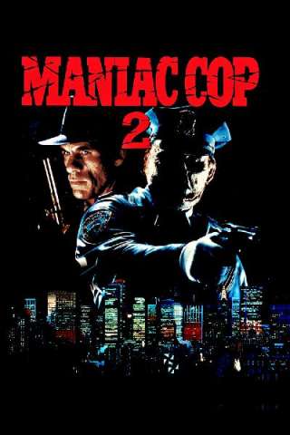 Maniac cop 2 - Il poliziotto maniaco [HD] (1990 CB01)