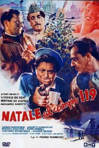 Natale al campo 119 [B/N] [HD] (1947 CB01)