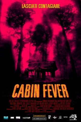 Cabin Fever [HD] (2003 CB01)