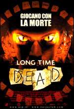 Long Time Dead - Morti da tempo [HD] (2002 CB01)