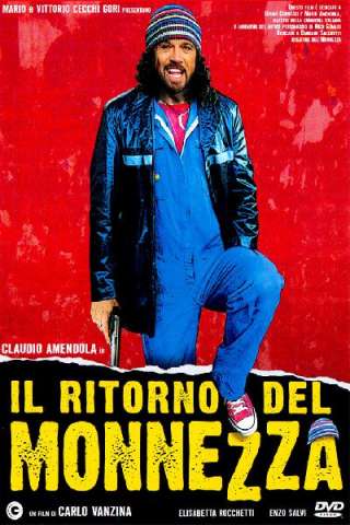 Il ritorno del Monnezza [HD] (2005 CB01)