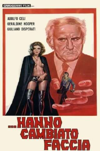 Hanno cambiato faccia [HD] (1971 CB01)