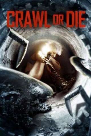 Crawl or Die [HD] (2014 CB01)