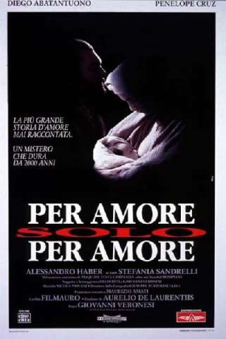 Per amore, solo per amore [DVDrip] (1993 CB01)