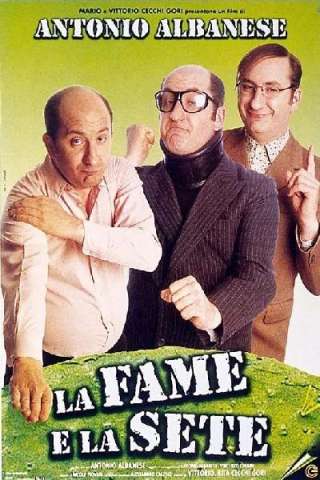 La fame e la sete [HD] (1999 CB01)