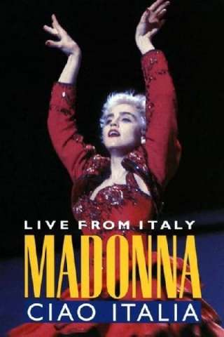 Madonna: Ciao, Italia! Live from Italy [HD] (1988 CB01)