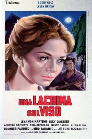 Una lacrima sul viso [HD] (1964 CB01)