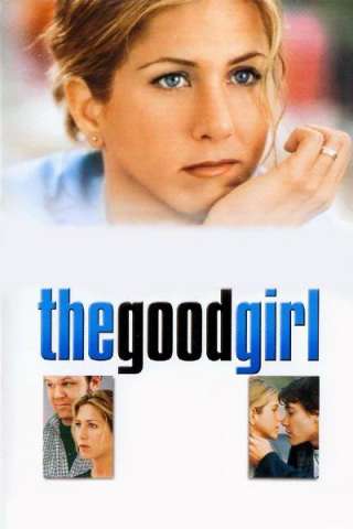 The Good Girl [DVDrip] (2002 CB01)