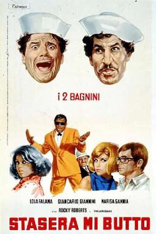 Stasera mi butto [HD] (1967 CB01)