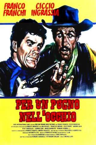 Per un pugno nell'occhio [HD] (1965 CB01)