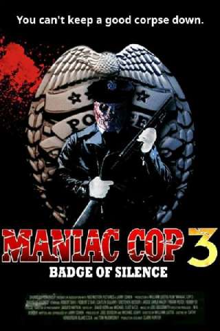 Maniac cop 3 - Il distintivo del silenzio [HD] (1993 CB01)