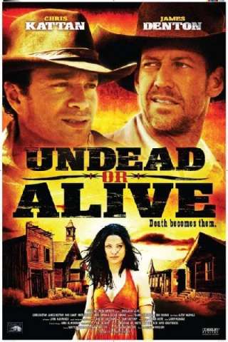 Undead or Alive - Mezzi vivi e mezzi morti [DVDrip] (2007 CB01)