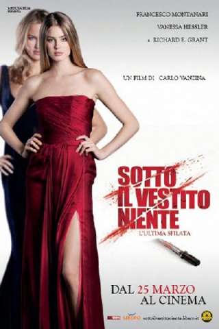 Sotto il vestito niente - L'ultima sfilata [HD] (2011 CB01)