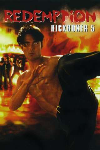 The Redemption: Kickboxer 5 [HD] (1995 CB01)