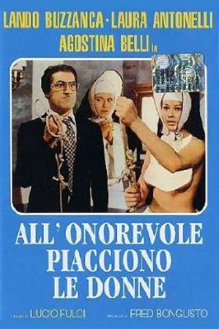 Nonostante le apparenze... e purchè la nazione non lo sappia... all'onorevole piacciono le donne [HD] (1972 CB01)