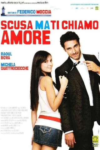 Scusa ma ti chiamo amore [HD] (2008 CB01)