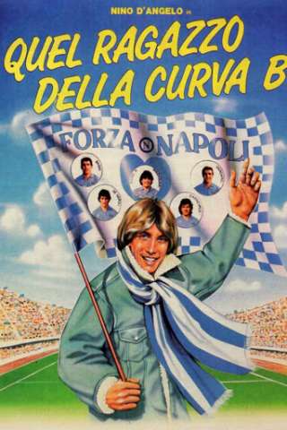 Quel ragazzo della curva B [HD] (1987 CB01)