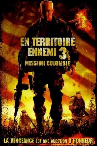 Dietro le linee nemiche 3 - Missione Colombia [DVDrip] (2009 CB01)