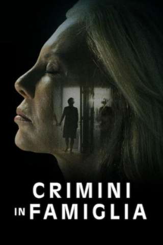 Crimini in famiglia [HD] (2020 CB01)