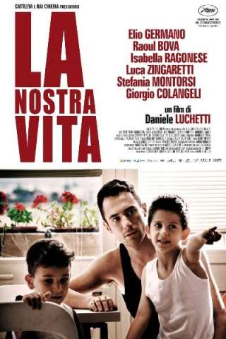 La nostra vita [HD] (2010 CB01)