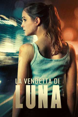 La vendetta di Luna [HD] (2018 CB01)