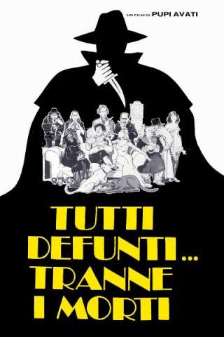 Tutti defunti... tranne i morti [DVDrip] (1977 CB01)