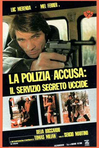 La polizia accusa: il servizio segreto uccide [HD] (1975 CB01)