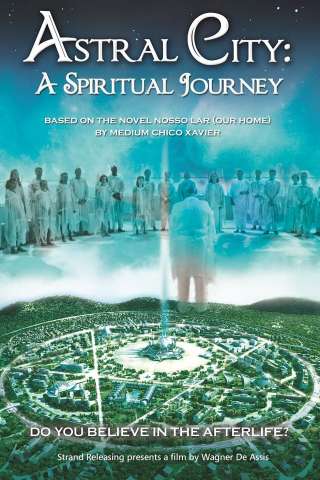 Astral City: A Spiritual Journey - Nosso Lar [DVDrip] (2010 CB01)