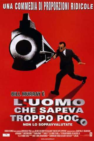 L'uomo che sapeva troppo poco [HD] (1997 CB01)