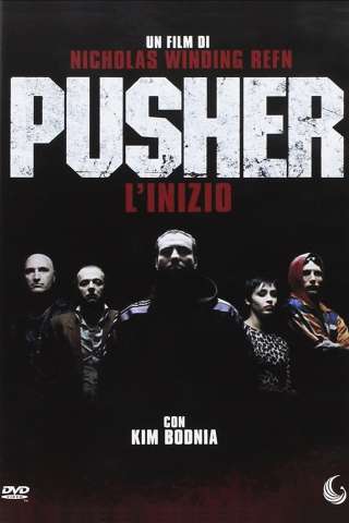 Pusher - L'inizio [DVDrip] (1996 CB01)