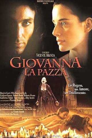 Giovanna la pazza [DVDrip] (2001 CB01)