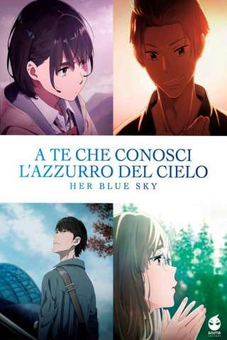 A te che conosci l'azzurro del cielo - Her Blue Sky [HD] (2019 CB01)