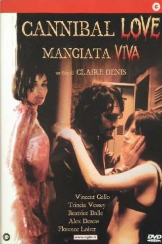 Cannibal love - Mangiata viva [DVDrip] (2001 CB01)