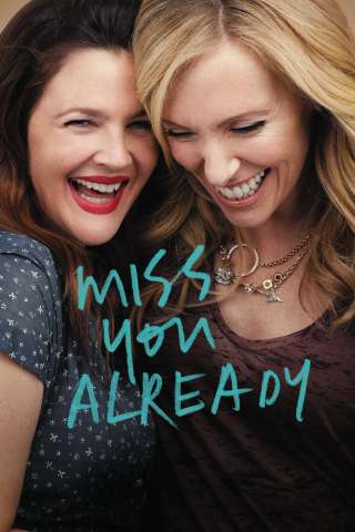 Miss You Already [DVDrip] (2015 CB01)