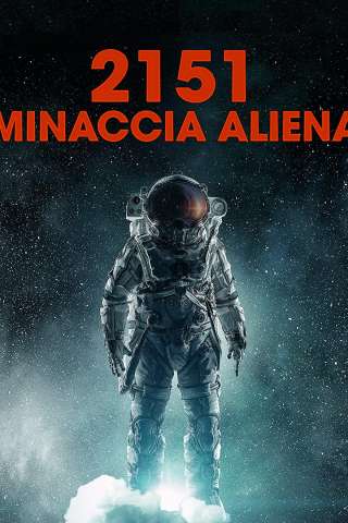 2151 - Minaccia aliena [HD] (2018 CB01)