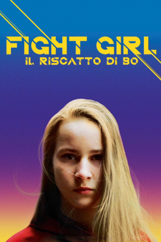 Fight Girl - Il riscatto di Bo [HD] (2018 CB01)