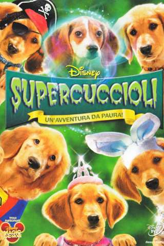 Supercuccioli - Un'avventura da paura! [HD] (2011 CB01)