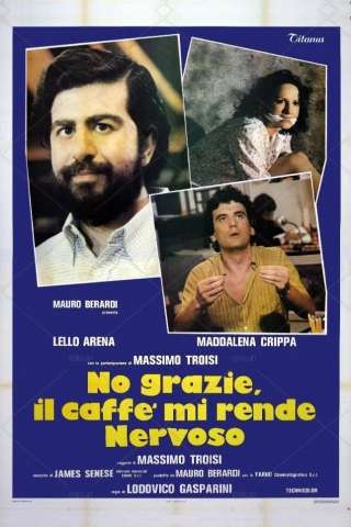 No grazie, il caffè mi rende nervoso [DVDrip] (1982 CB01)