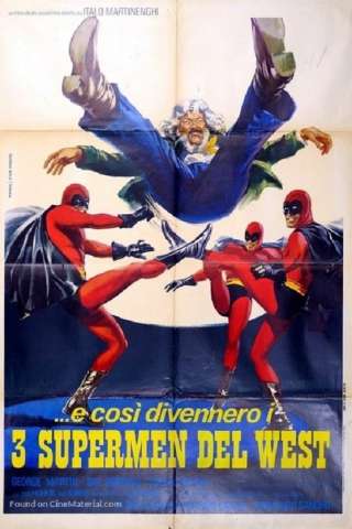 ...e così divennero i tre supermen del West [DVDrip] (1973 CB01)