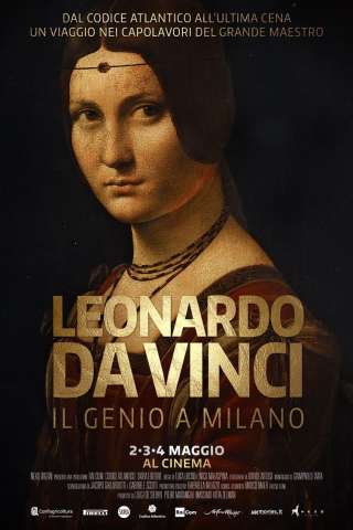 Leonardo Da Vinci - Il genio a Milano [DVDrip] (2016 CB01)